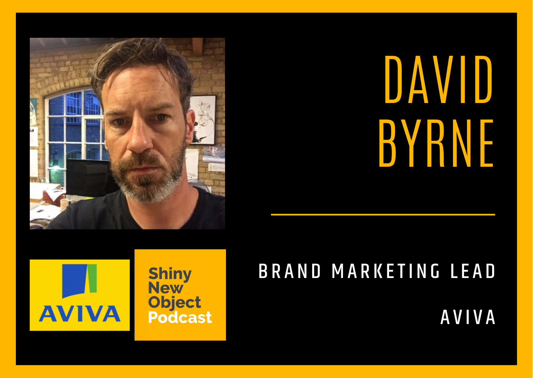 Episode 142 / David Byrne / Aviva / Brand Marketing Lead