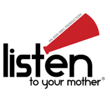 Listen to your Mother