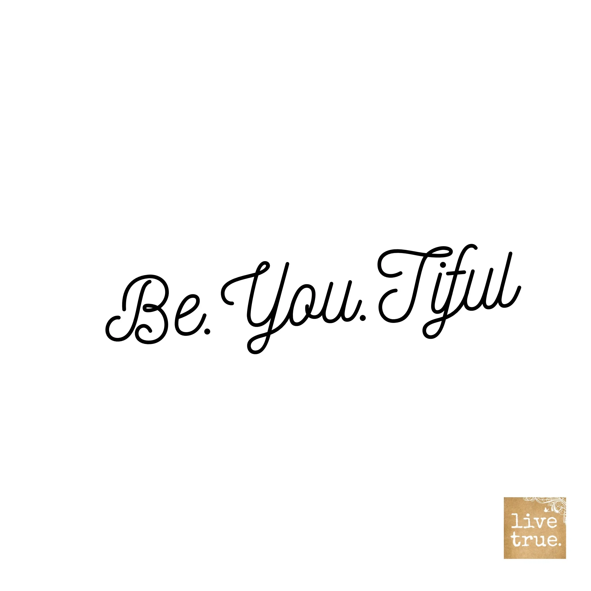 Be.YOU.tiful