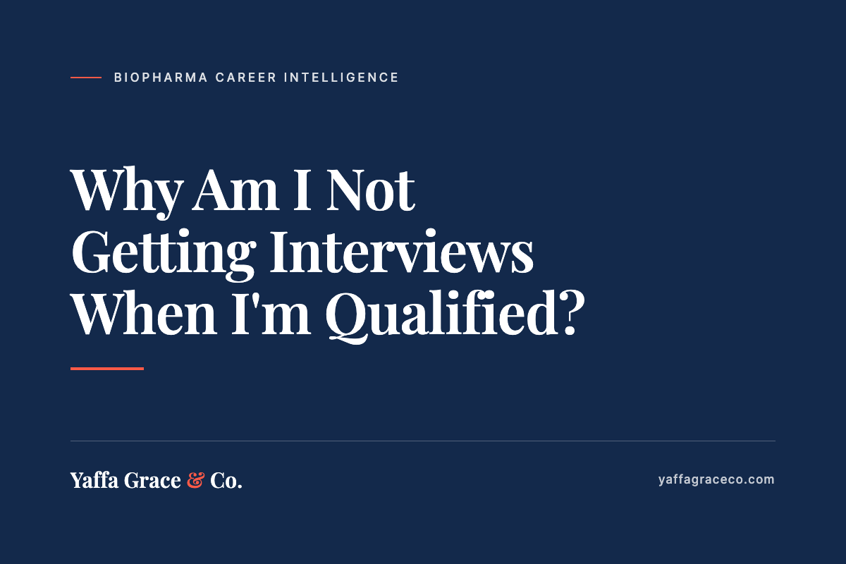 Why Am I Not Getting Interviews in BioPharma When I Meet Every Requirement?