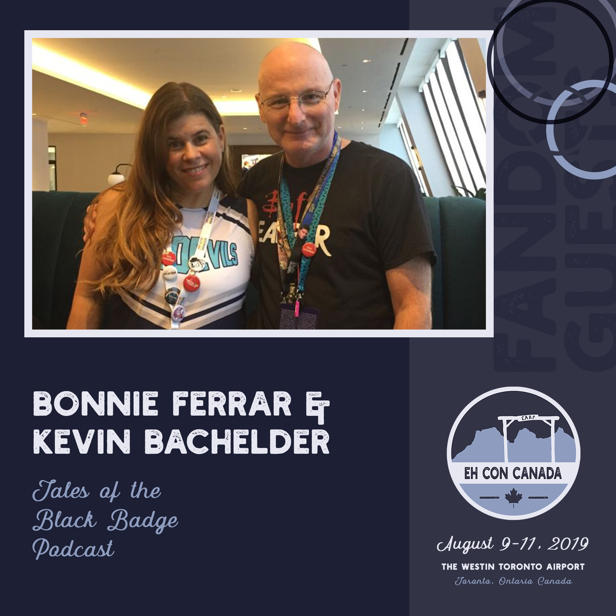 Bonnie Ferrar & Kevin Bachelder Hosts of Tales of the Black Badge podcast, the original (and fandom-official) podcast of the Earper fandom.