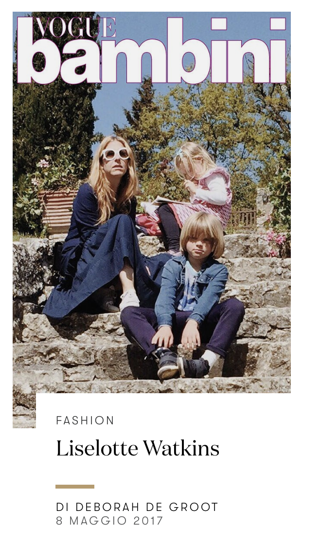 VOGUE BAMBINI https://www.vogue.it/vogue-bambini/it-mums/2017/05/08/liselotte-watkins