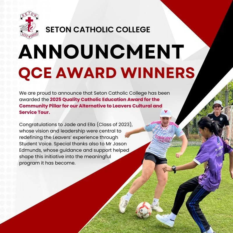 We are thrilled to announce that Seton Catholic College has been selected as winner of a QCE Award (under Community / Student Voice) for our Alternative to Leavers Cultural Tour!
A huge congratulations to Ella and Jade (Class of 2023), whose initiat