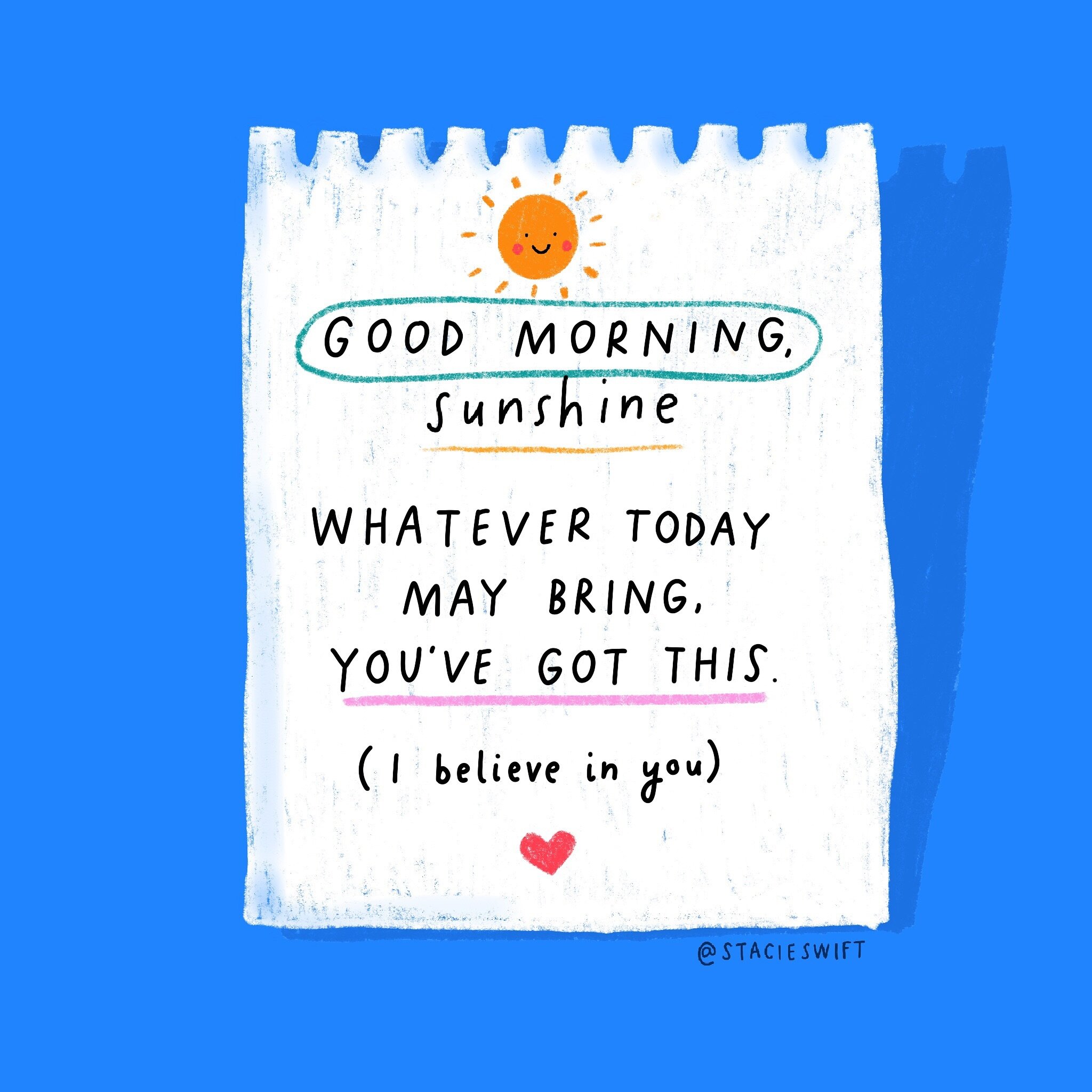 Good morning 🌞 

Here&rsquo;s a reminder that whatever Monday throws at you, you&rsquo;ve got this!

Happy New Week ❤️