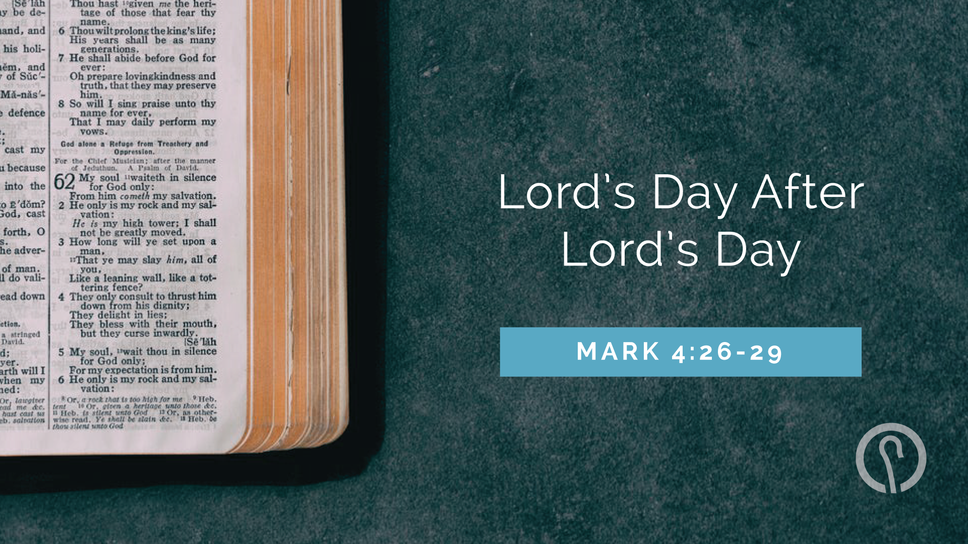 Lord's Day After Lord's Day - Mark 4:26-29.png