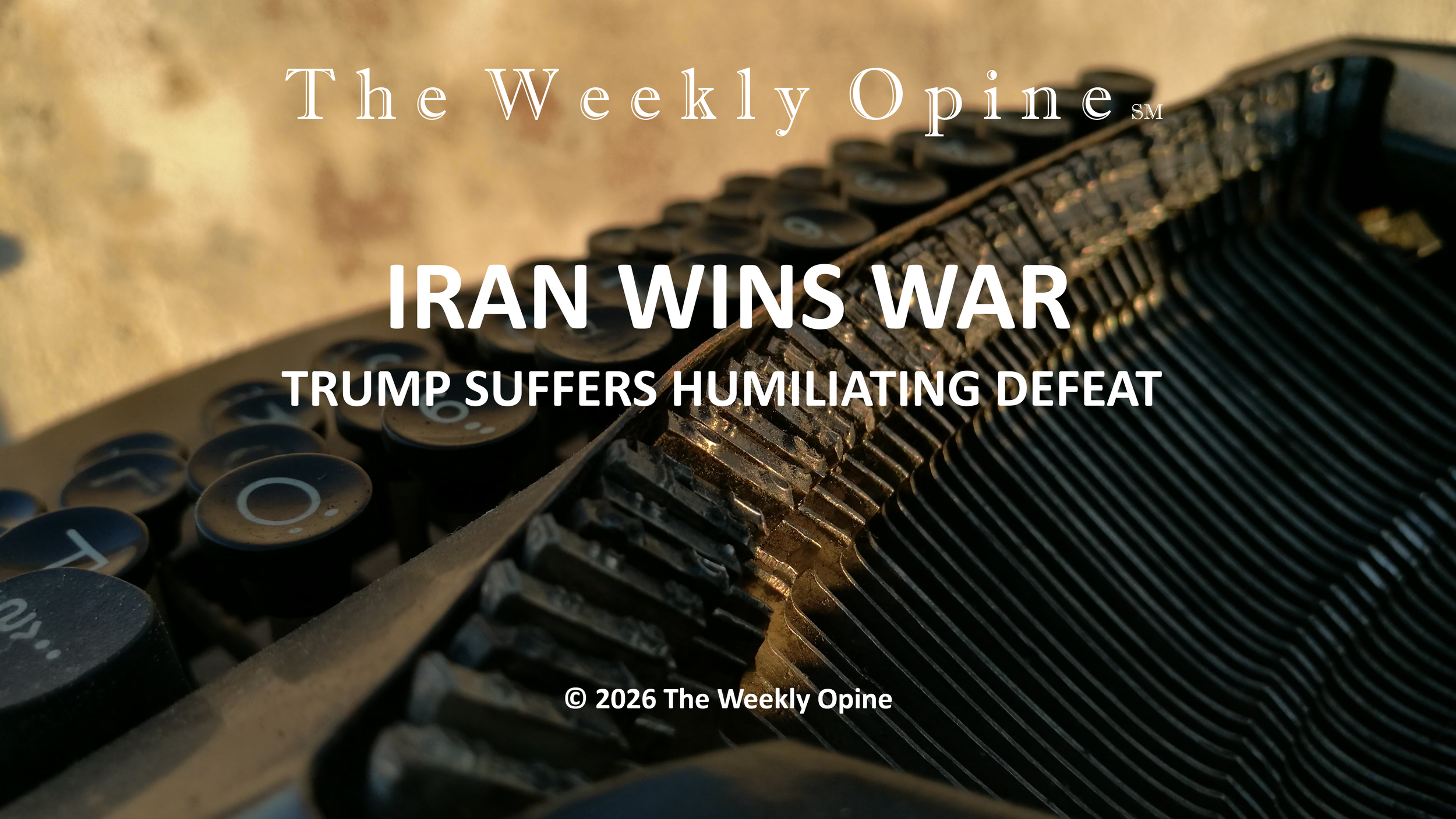 TRUMP LOSES WAR VS. IRAN