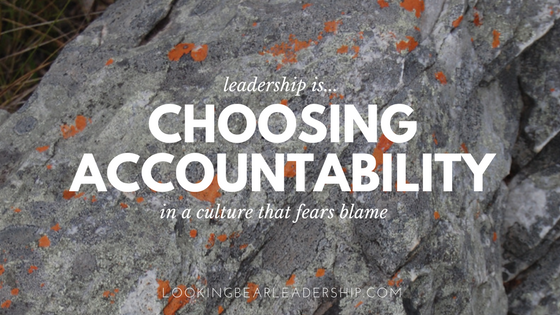 Choosing Accountability In A Culture That Fears Blame