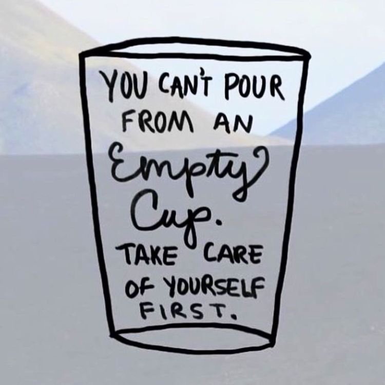 you can't pour from an empty cup.jpg