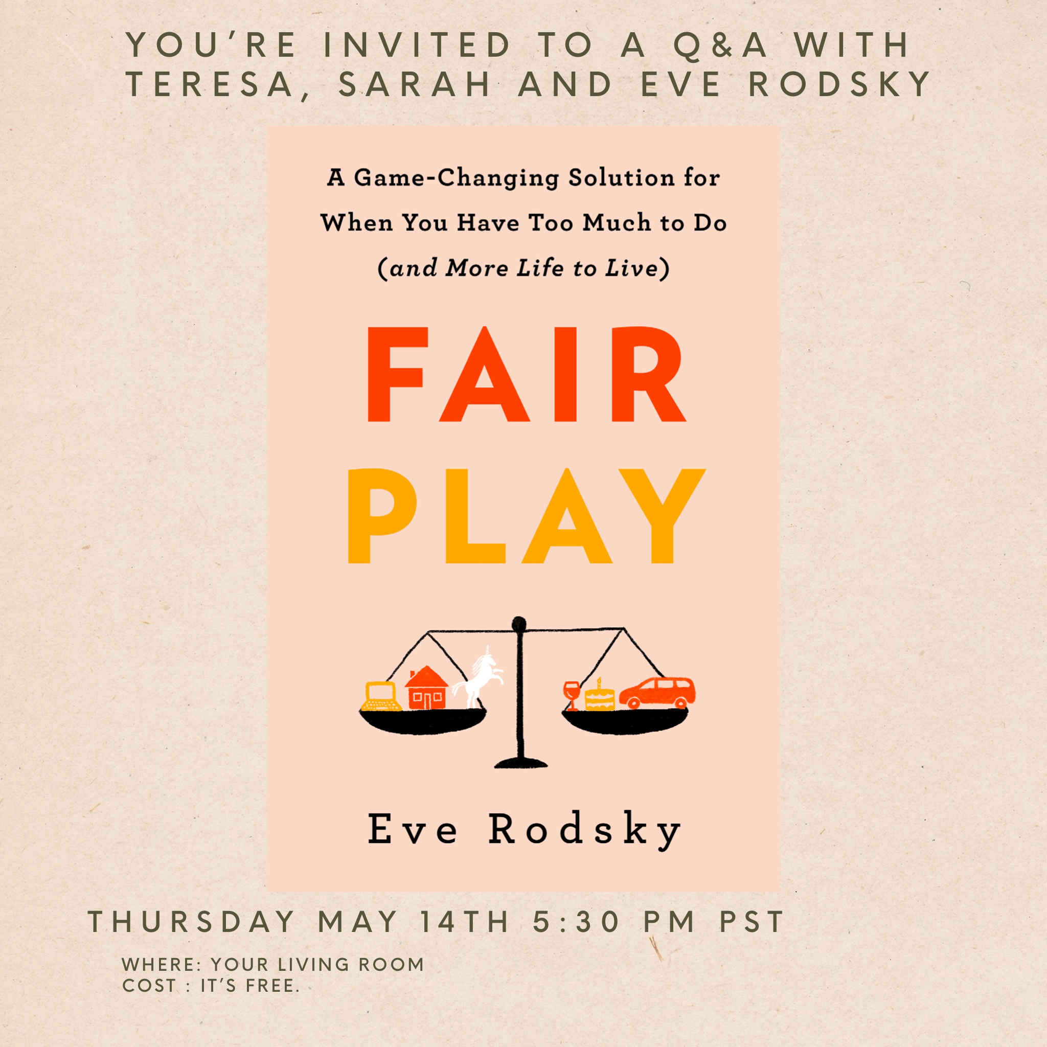 You're Invited to a Q&amp;A with Teresa, Sarah and Author Eve Rodsky