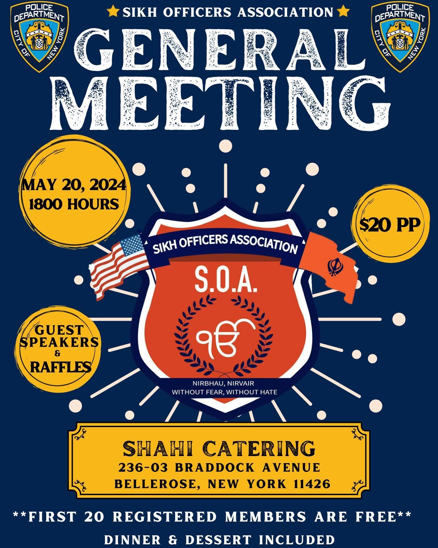 Sikh Officers Association will be hosting its general meeting on Monday, May 20th at 1800 hours at Shahi Catering located at 236-03 Braddock Avenue, Bellerose NY 11426. We will be going over our upcoming events. Special guest speakers will also join 