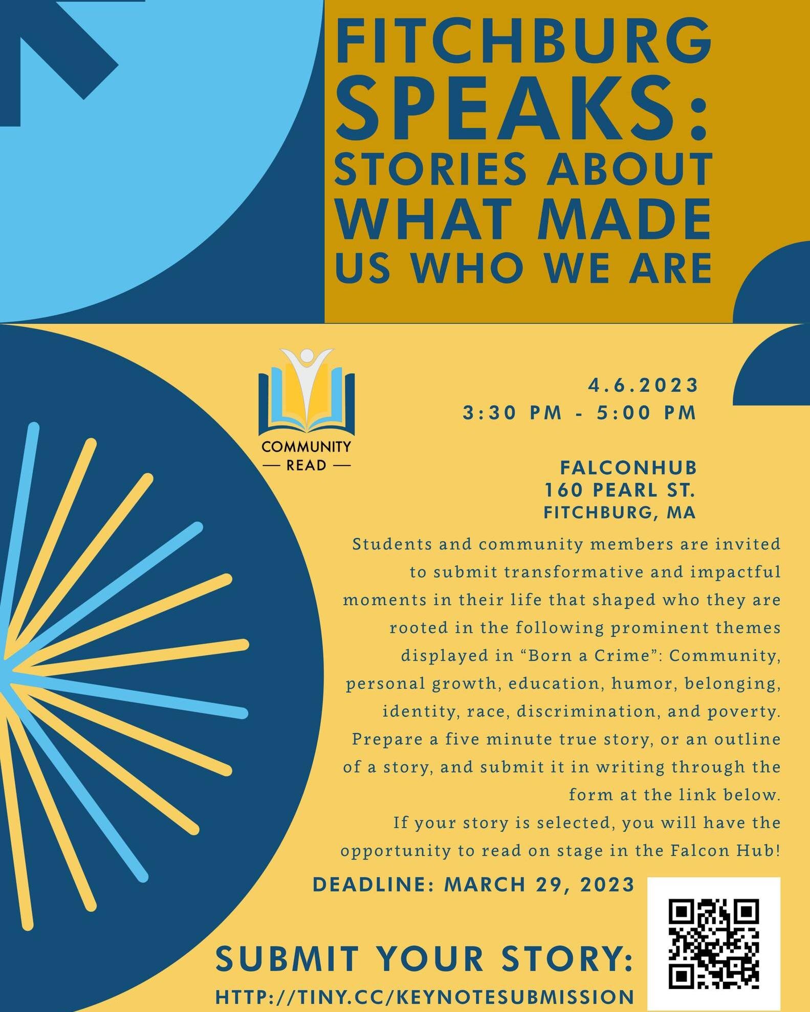 CALLING ALL STORYTELLERS! This is YOUR chance to be featured at our keynote event on April 6, Fitchburg Speaks: Stories About What Made Us Who We Are. 

Students and community members are invited to submit transformative and impactful moments in thei