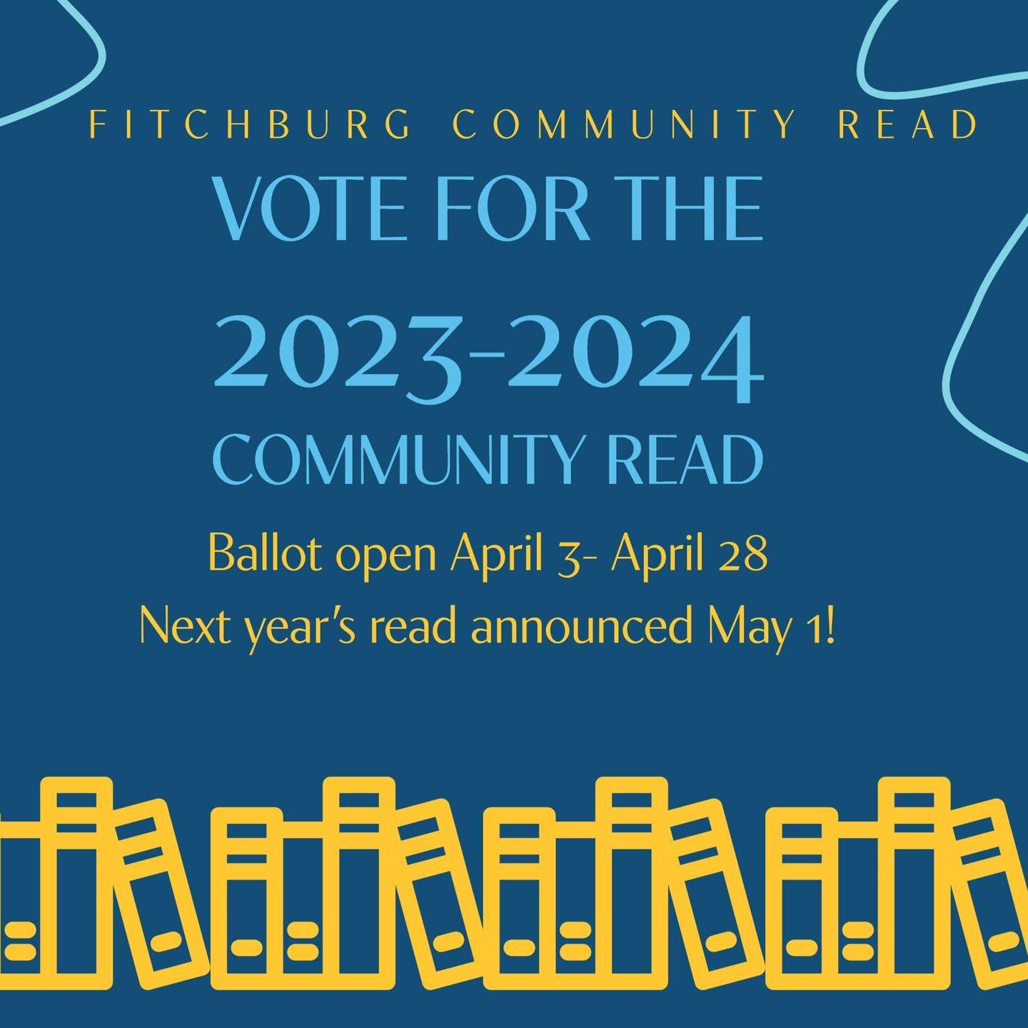 VOTE FOR NEXT YEAR'S COMMUNITY READ! 

We have officially opened voting for next year's Community Read book, and we invite all of you to take part in that process. Voting will be open April 3-April 28. Next year's read will be announced on our social