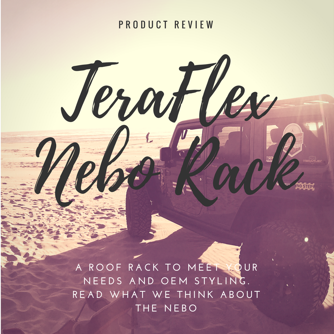 Product Review: Nebo Roof Rack by TeraFlex