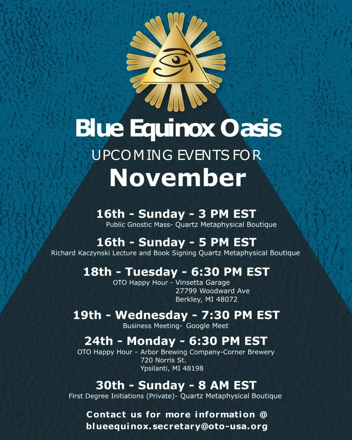 Do what thou wilt shall be the whole of the Law.

Blue Equinox Oasis has a very busy November, with a multitude of activities and opportunities for fellowship.

We will celebrate our final public Gnostic Mass of the year, which will be followed immed