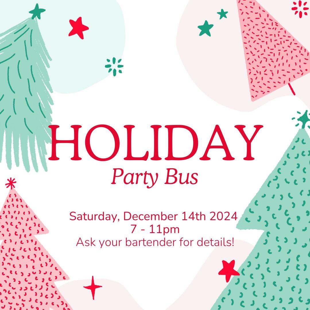 ITS THE HOLIDAY SEASON! ❤️🎄💚

Next Saturday, December 14th, we&rsquo;ll be bar hopping in style and enjoying the beauty of the season!  Starting at Club 400 at 6:30, we&rsquo;ll board the bus at 7 and head out to look at lights, drinks in hand, the