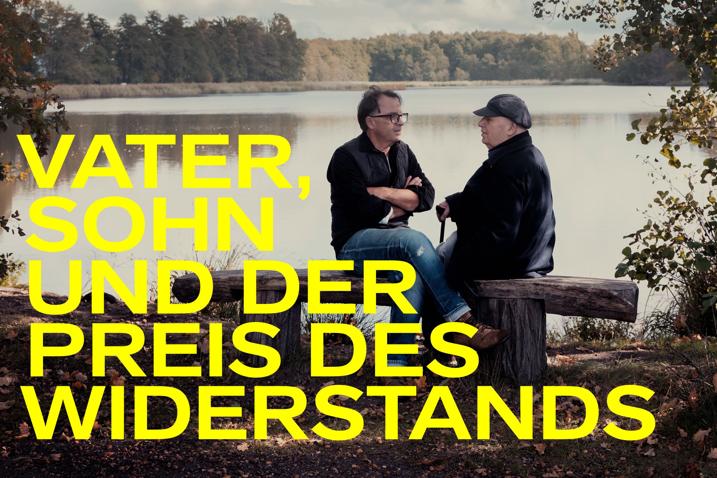 Vater, Sohn und der Preis des Widerstands