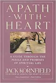 A Path With Heart by Jack Kornfield