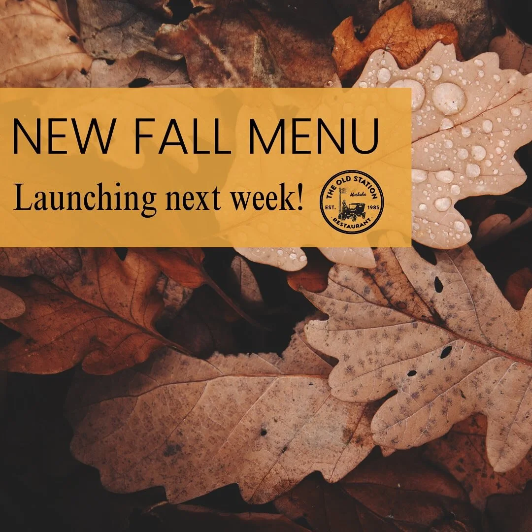 🍂 Our new fall menu is launching next week!

#theoldstationrestaurant
#theoldstationbracebridge 
#visitthebridge
#bracebridgeon 
#downtownbracebridgebia