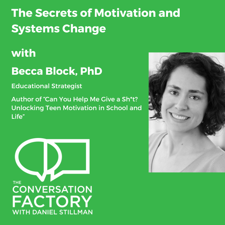 The Secrets of Motivation and Systems Change