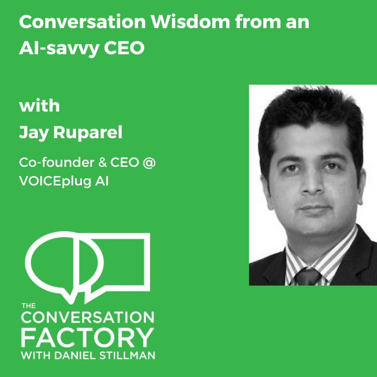 Conversation Wisdom from an AI-savvy CEO