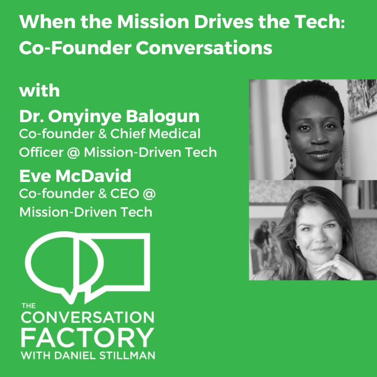 When the Mission Drives the Tech: Co-Founder Conversations