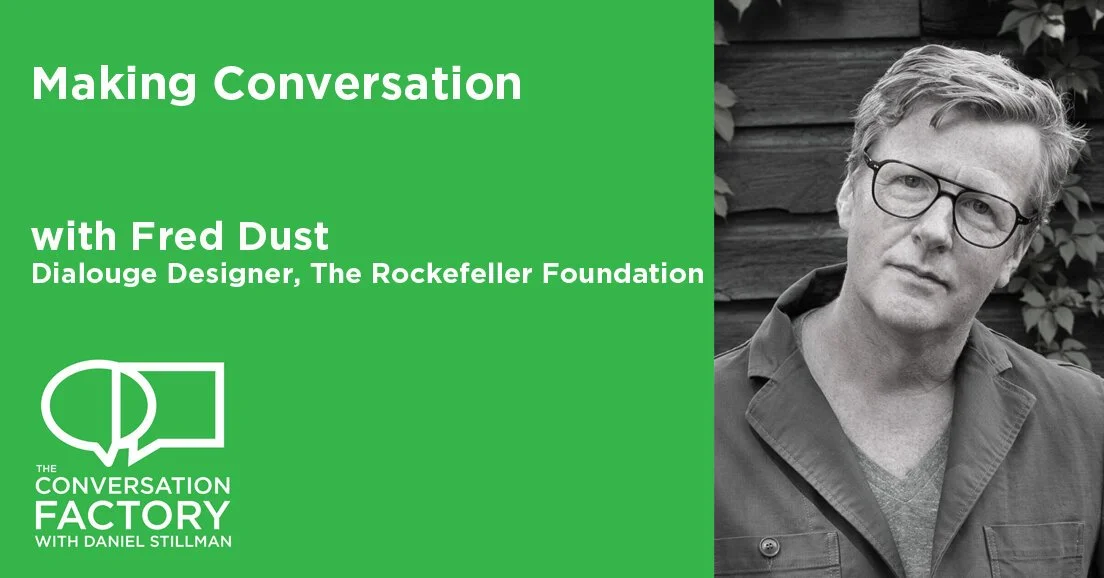Making Conversation with Fred Dust