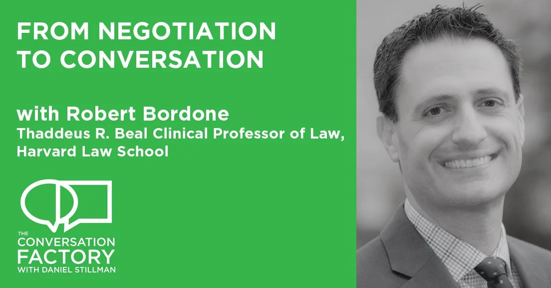 Robert Bordone can Transform Negotiations into Conversations