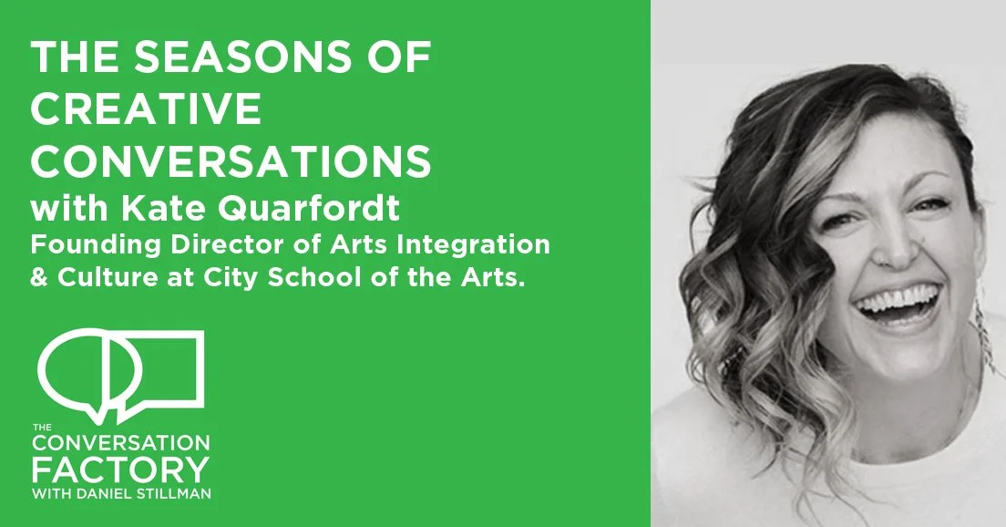 Kate Quarfordt On the Seasons of Creative Conversations