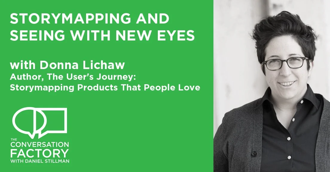 Donna Lichaw on Storymapping and Seeing With New Eyes