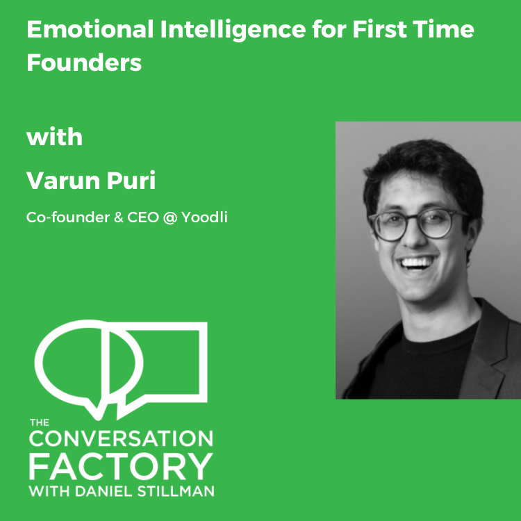Emotional Intelligence for First Time Founders with Varun Puri