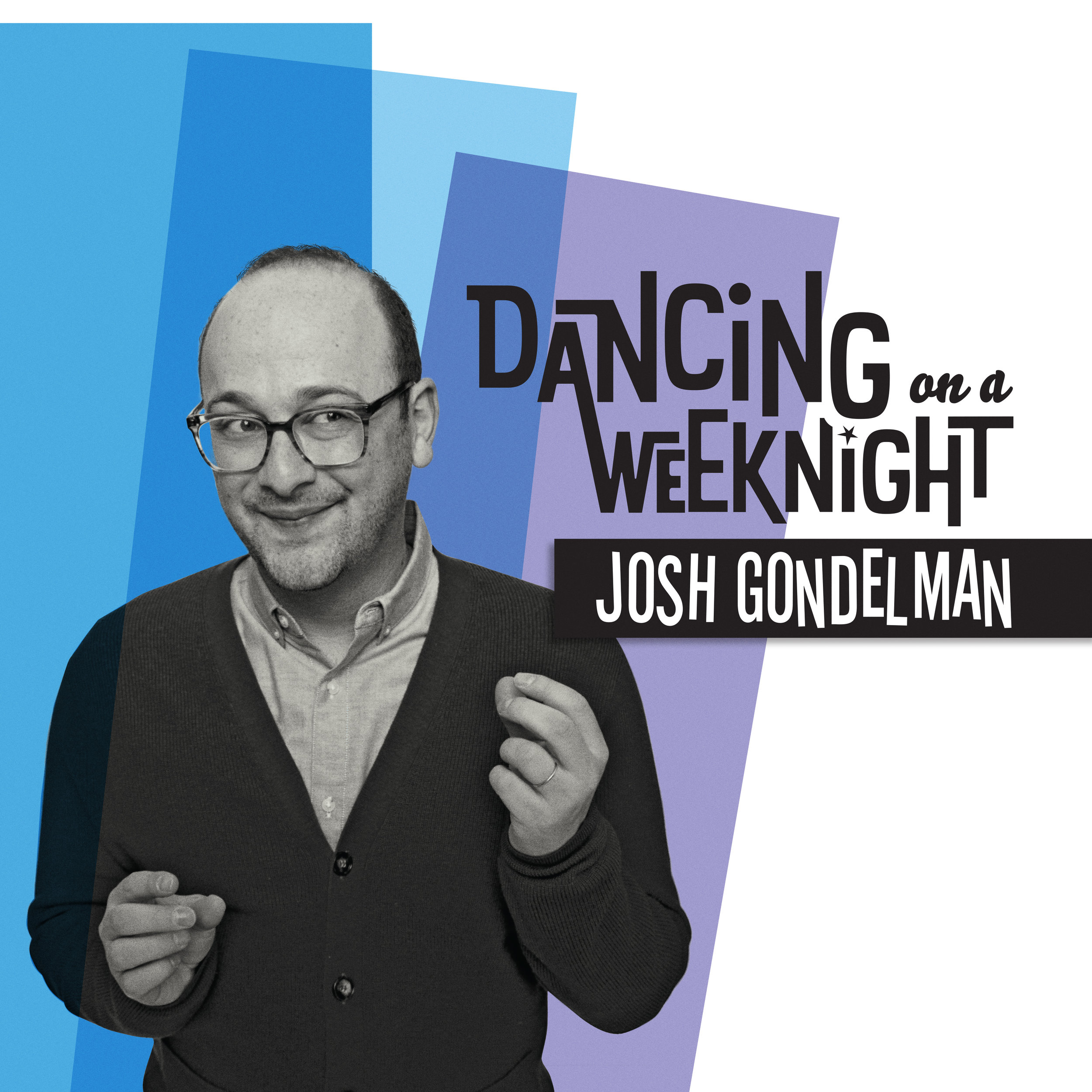 Josh Gondelman - Dancing On a Weeknight LP — Blonde Medicine