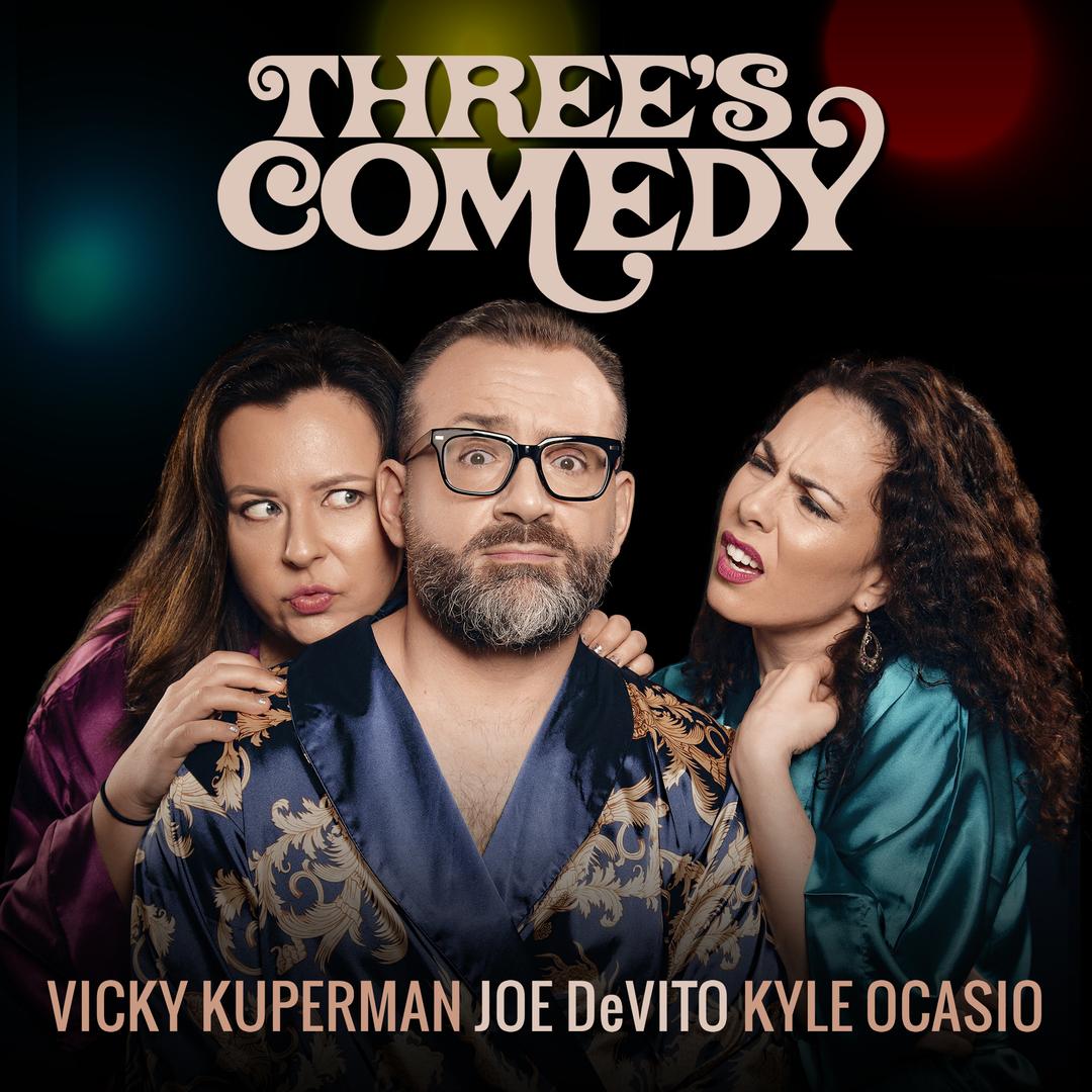 BMA150 - Kyle Ocasio, Joe DeVito & Vicky Kuperman - Three's Comedy.jpg