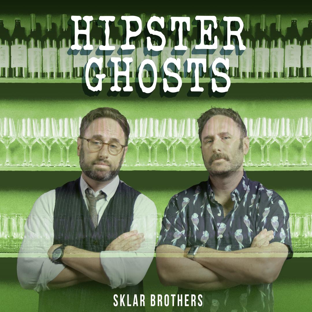 BMA147 - Sklar Brothers - Hipster Ghosts.jpg