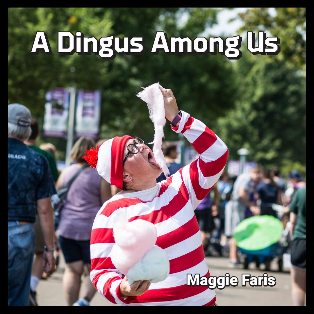 BMA145 - Maggie Faris - A Dingus Among Us.jpg