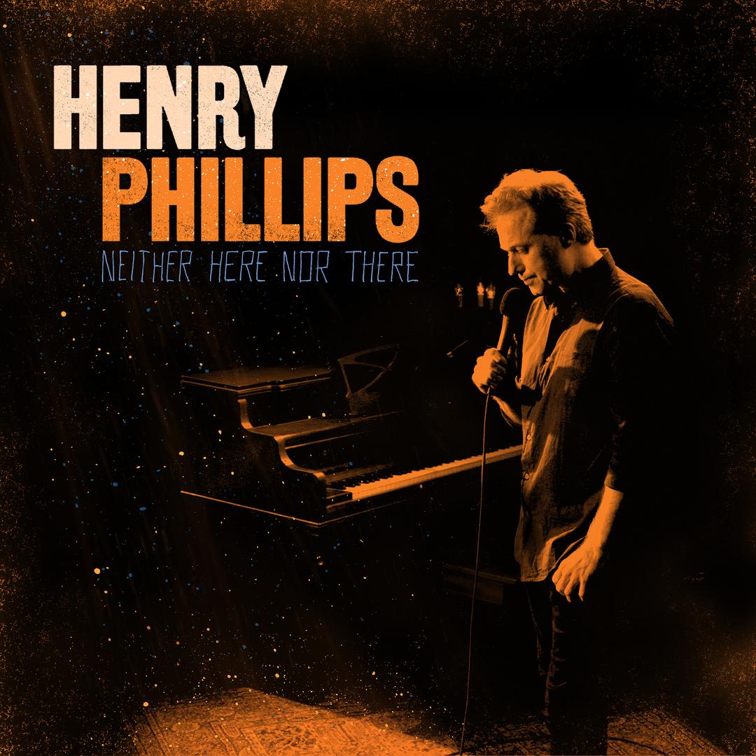 BMA128 - Henry Phillips - Neither Here Nor There.jpg