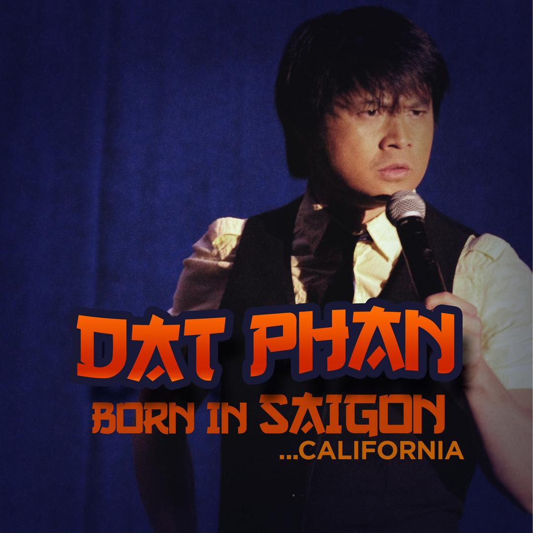 BMA112 - Dat Phan - Born In Saigon... California.jpg