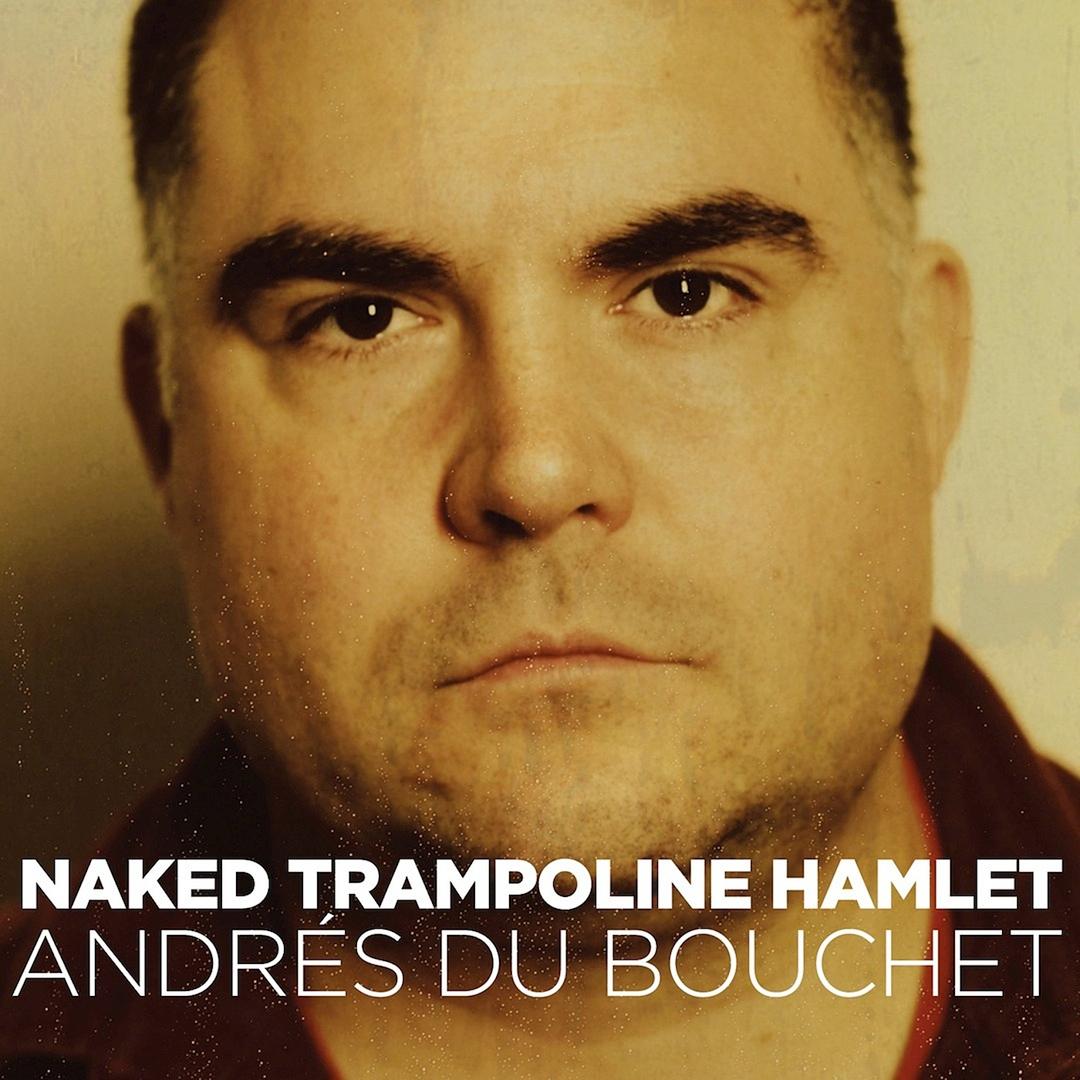 BMA066 - Andres du Bouchet - Naked Trampoline Hamlet.jpg