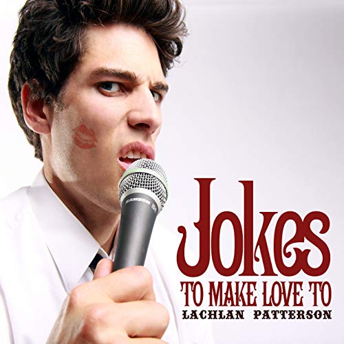 BMA049 - Lachlan Patterson - Jokes to Make Love To.jpg