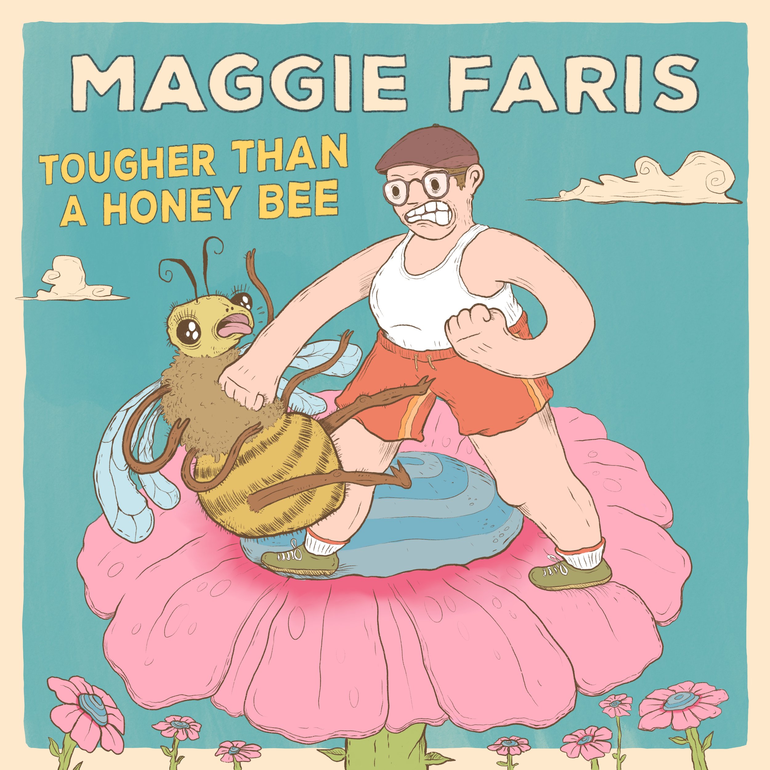 Maggie Faris - Tougher Than A Honey Bee (6000x6000 300dpi).jpg