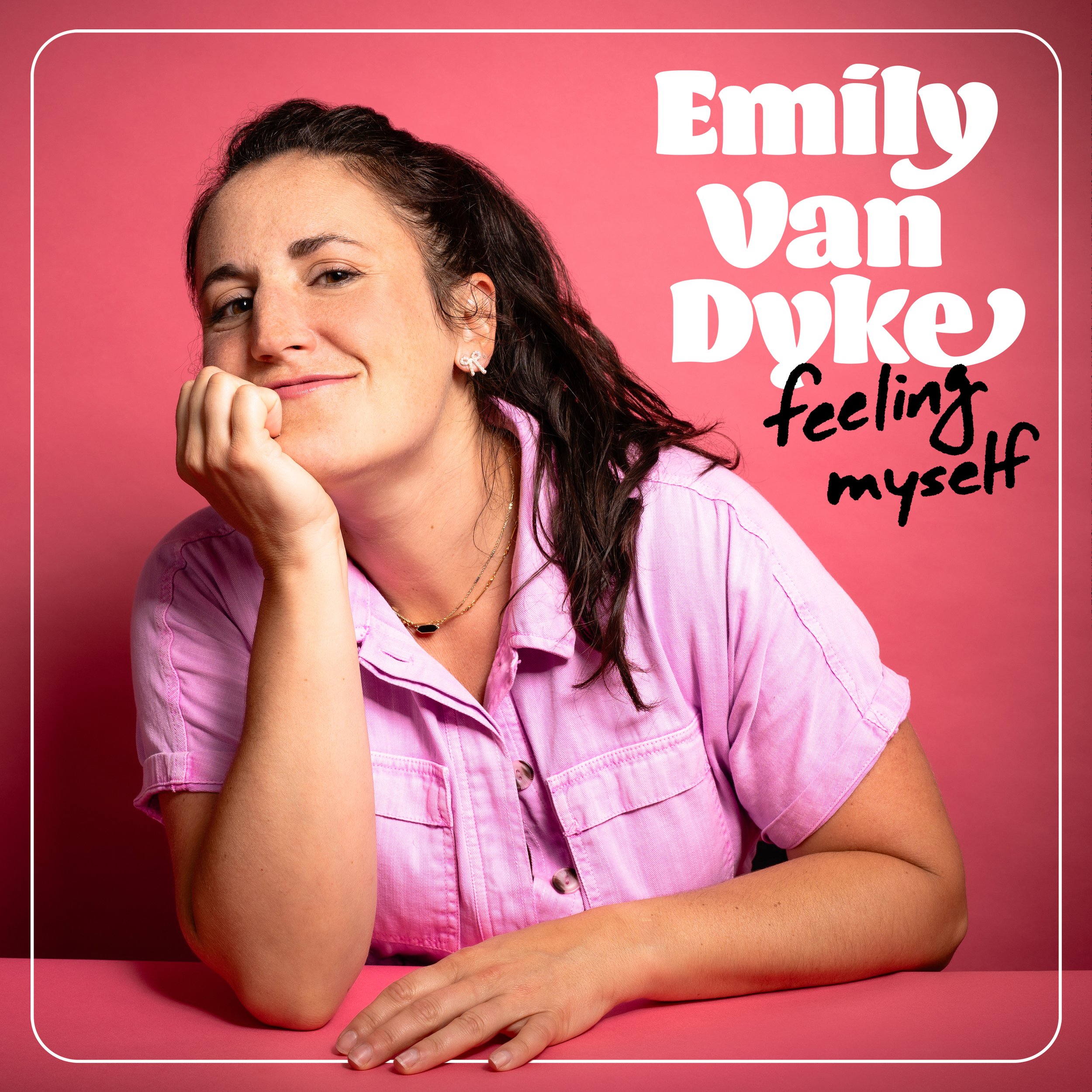 Emily Van Dyke - Feeling Myself (3000 x 3000 72dpi).jpg