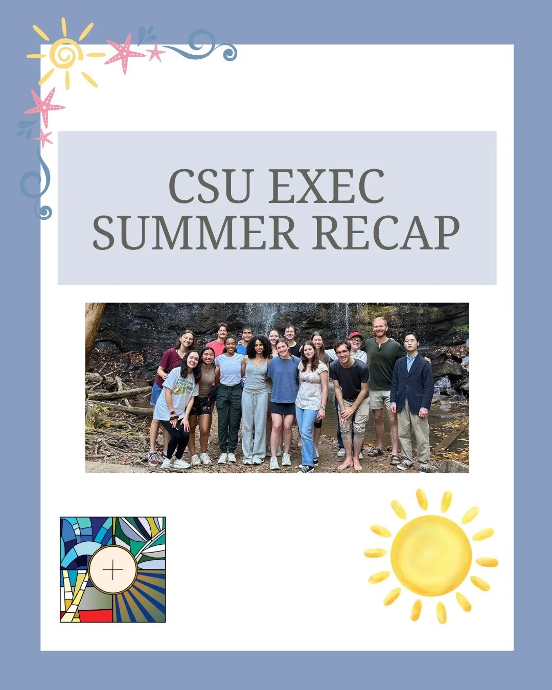 CSU Exec Summer Recap!! We hope you had a wonderful summer:) ☀️