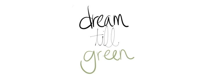 dreamtilgreen.jpg