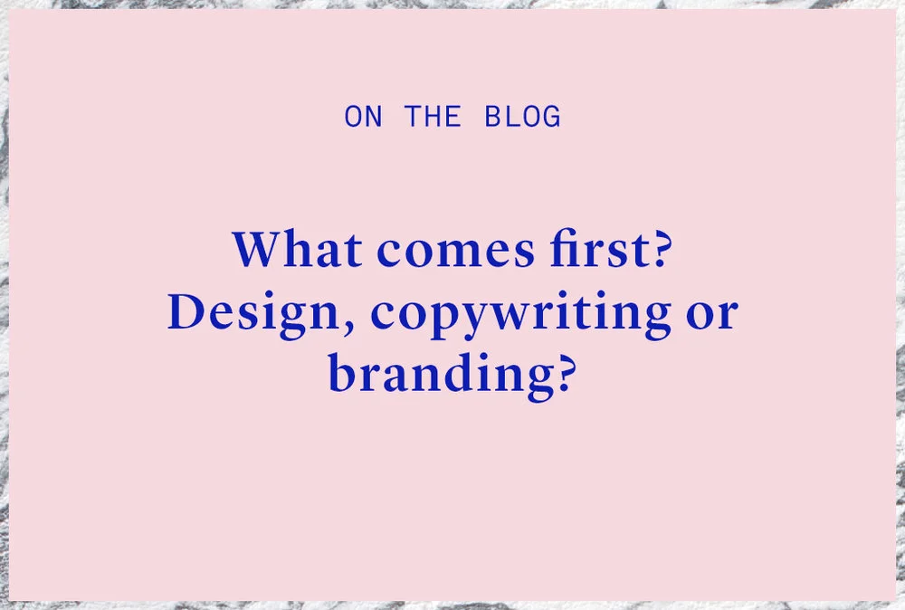 3d9fa-whatcomesfirstdesignorcopywriting.jpg