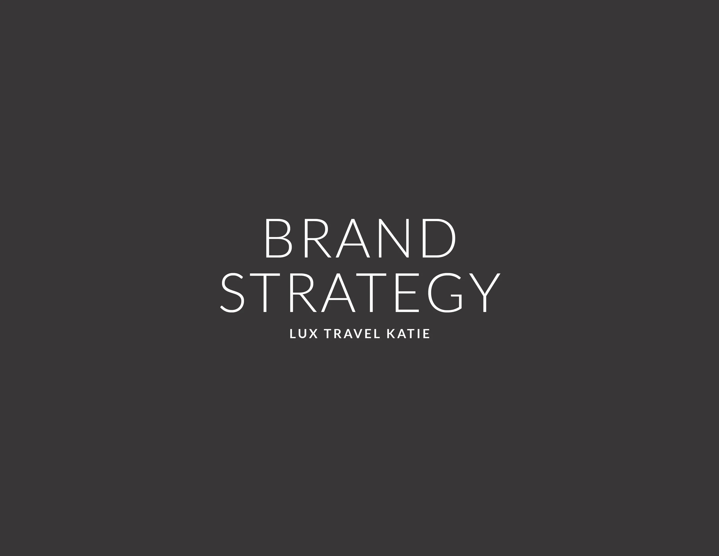 luxtravelkatie-brand-strategy-01.jpg