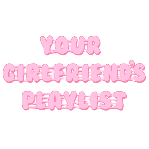 Your-Girlfiend's-Playlist-logo-500-x-500-.png