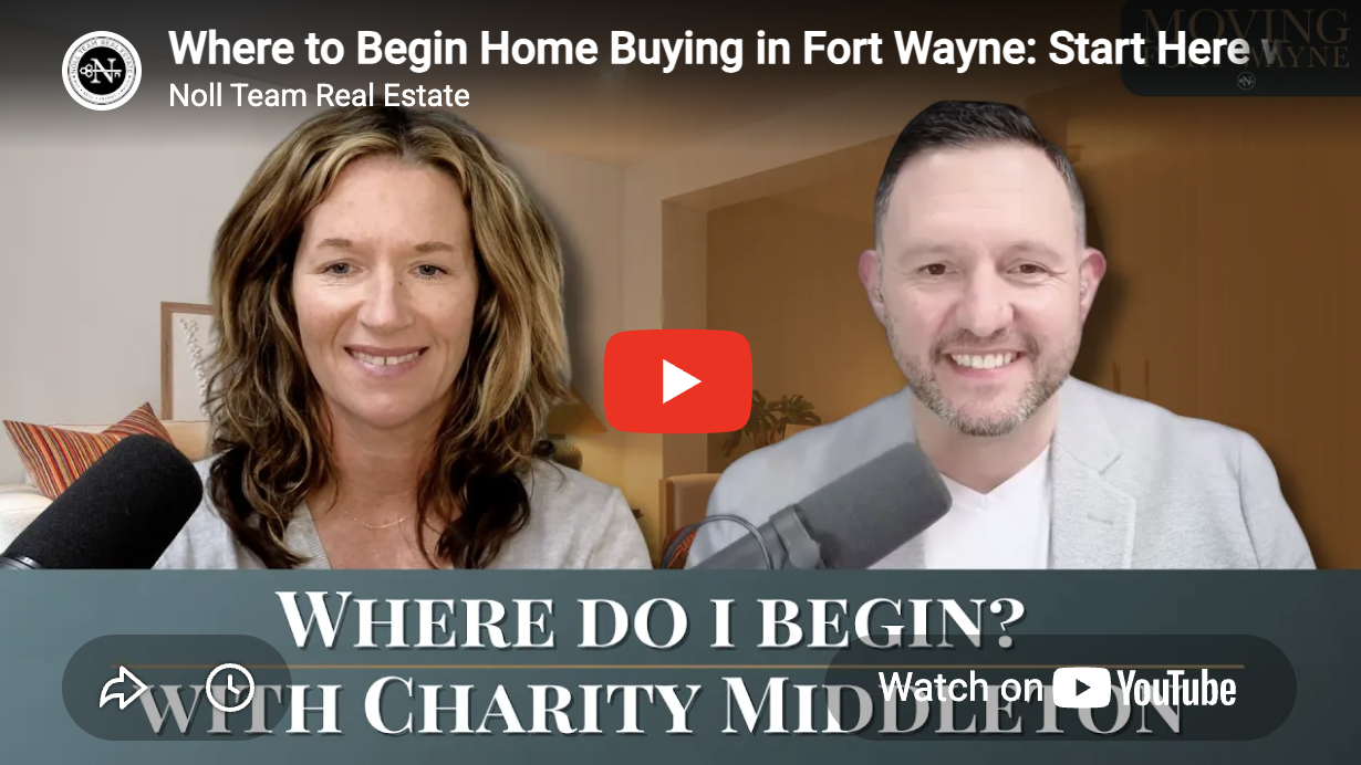 Where to Begin Home Buying in Fort Wayne: Start Here