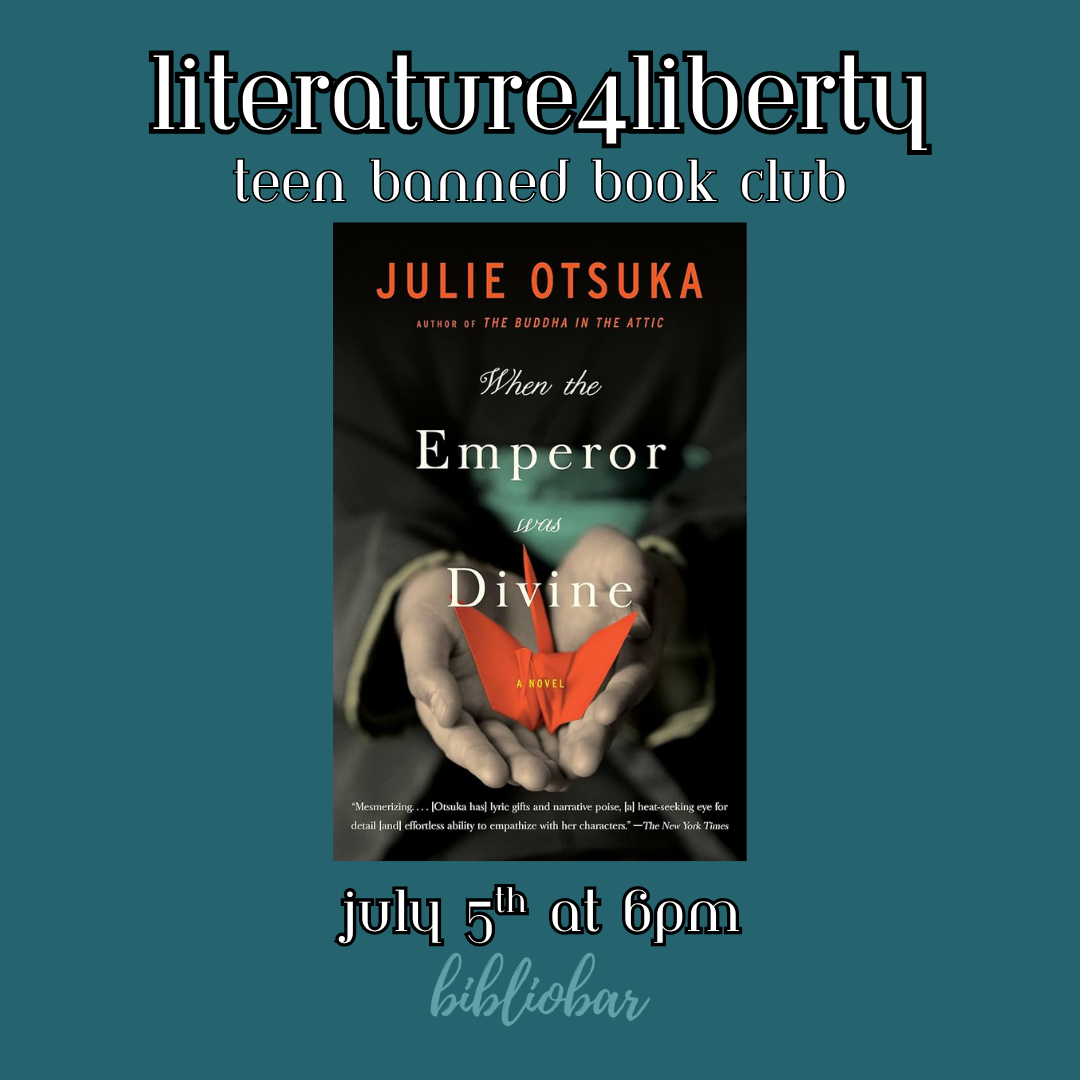 Literature4Liberty (Teen Banned BC) - July, "When The Emperor Was Divine" 