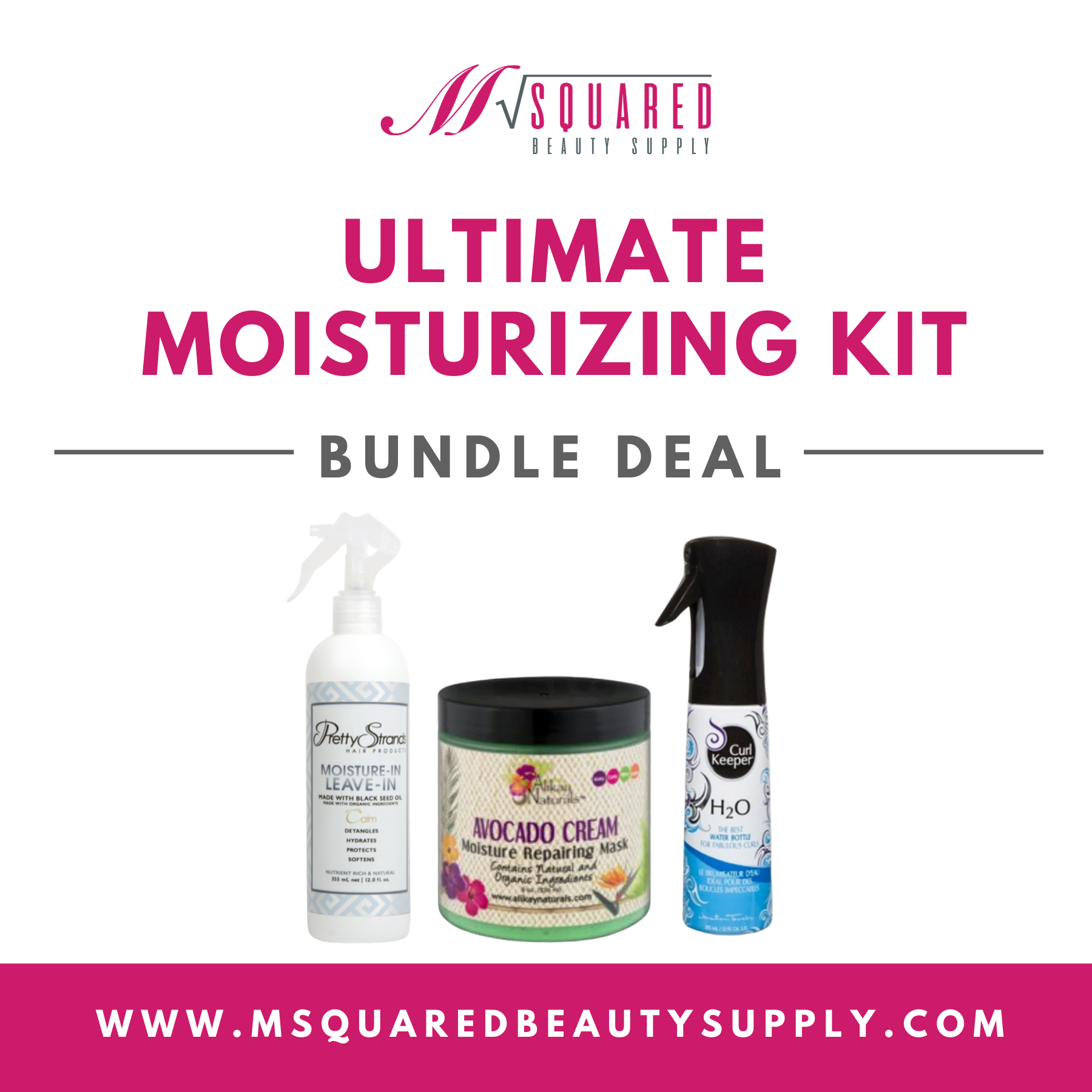 Ultimate Moisturizing Kit