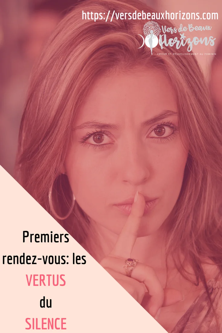 Premiers rendez-vous: les vertus du silence.jpeg