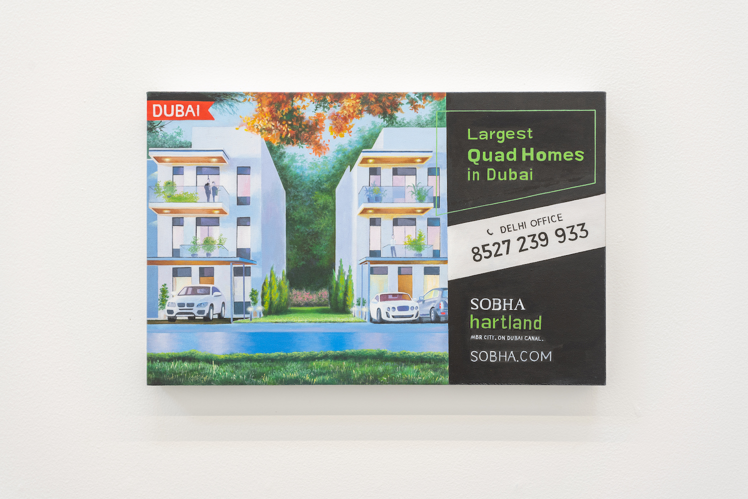  LARGEST QUAD HOMES IN DUBAI 2018 Oil on canvas Painting of a billboard in Delhi advertising real estate investment opportunity 36.4 x 56.9 cm 